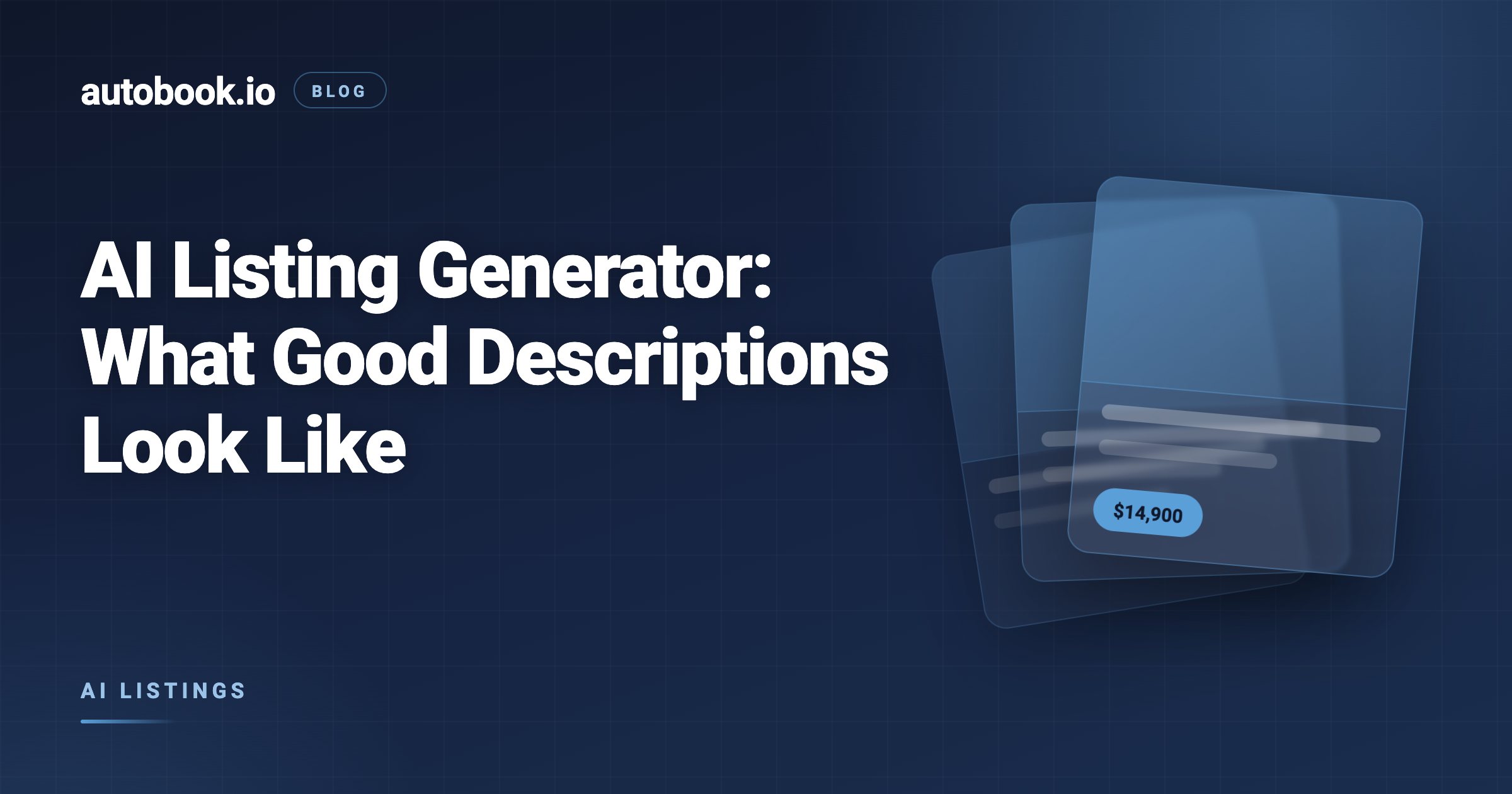 AI Listing Generator for Car Dealers: What Good Vehicle Descriptions Look Like (2026)