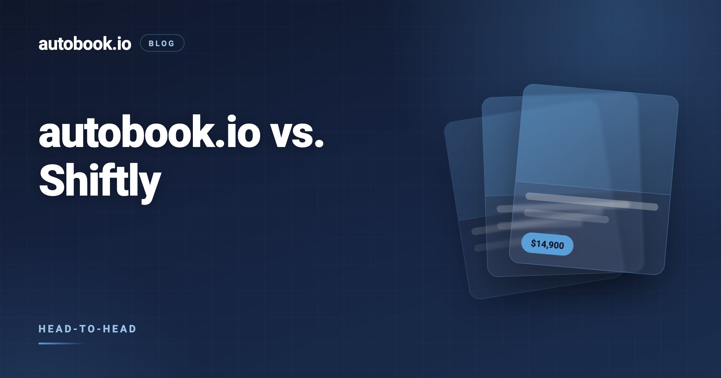 autobook.io vs Shiftly Auto: Pricing, Posting and Proof Compared (2026)