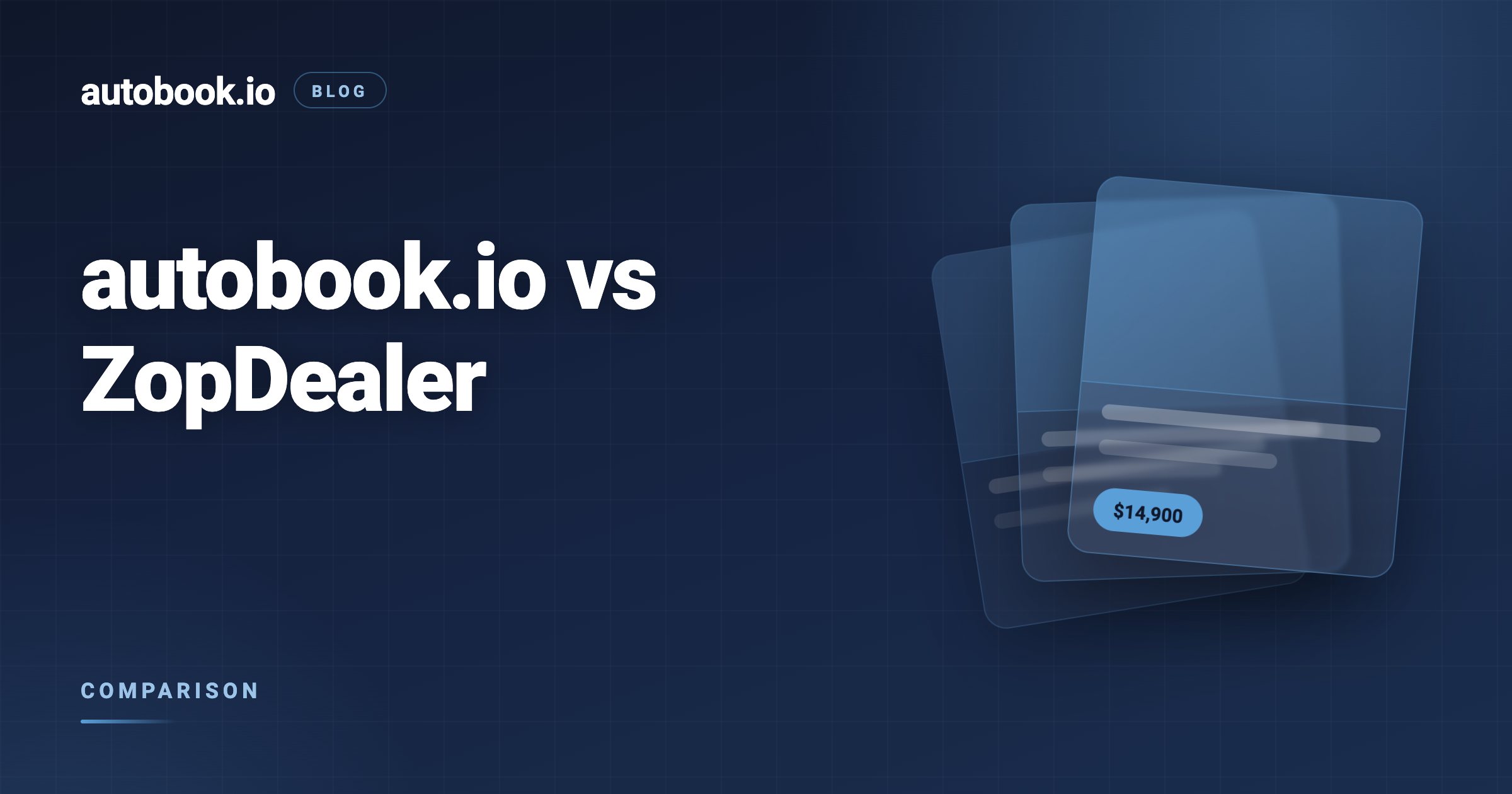 autobook.io vs ZopDealer (2026)