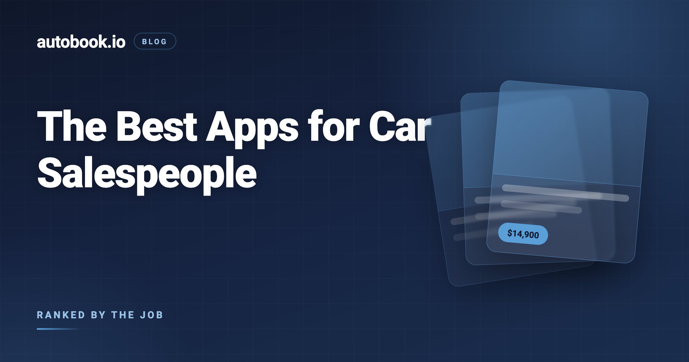 The Best Apps for Car Salesmen in 2026 (Ranked by the Job They Do)