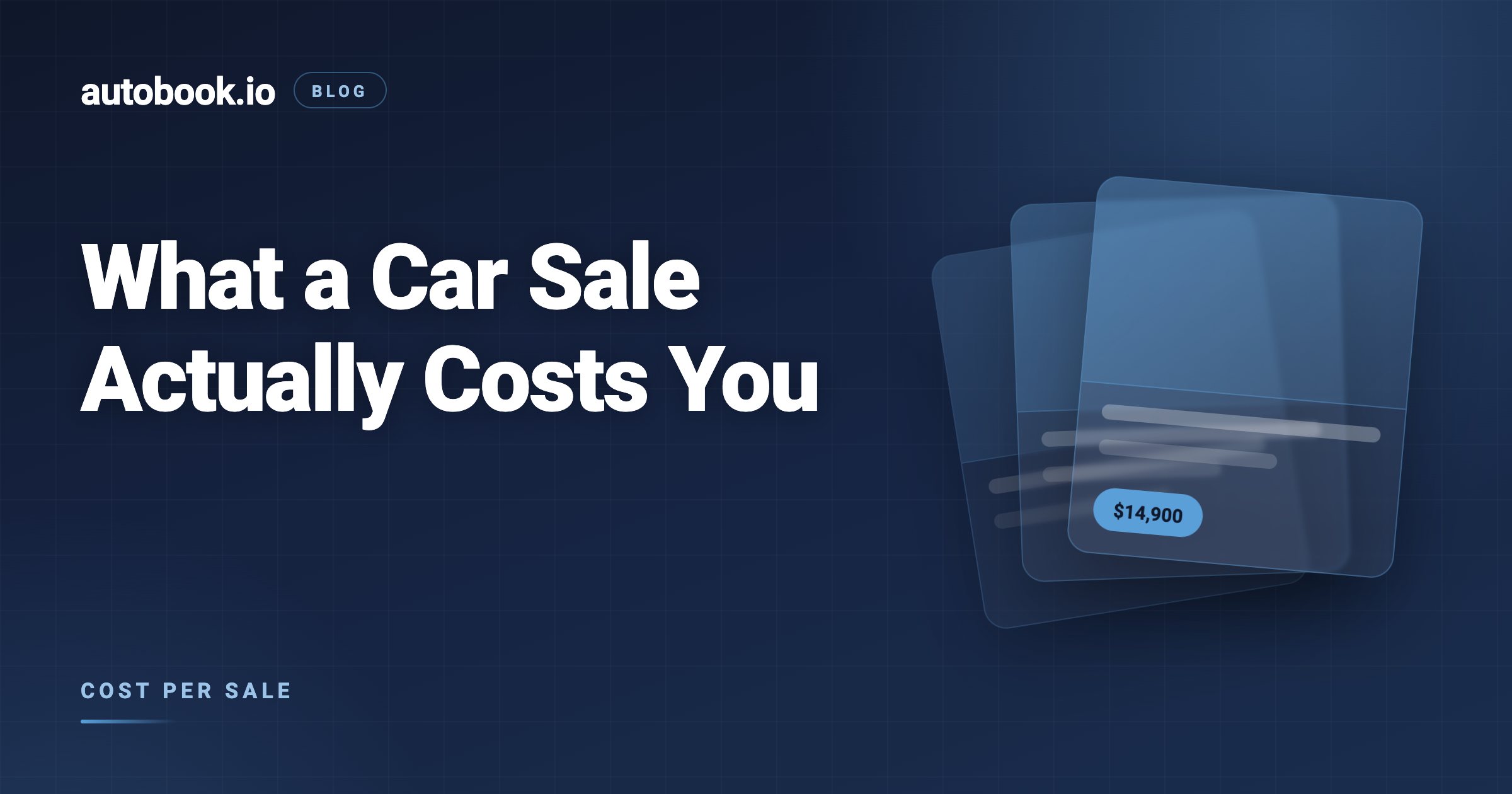 Car Dealer Lead Generation: Every Channel by Cost per Sale